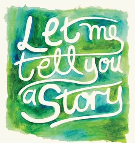 Let me tell you a story